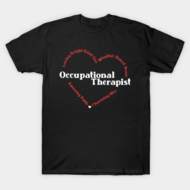 Occupational Therapist T-Shirt by TheBestHumorApparel